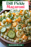 Dill Pickle Macaroni Salad