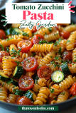 Tomato Zucchini Pasta