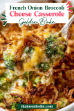 French Onion Broccoli Cheese Casserole