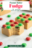 Peanut Butter Fudge with M&Ms