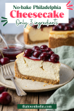 No-bake Philadelphia 3 Ingredient Cheesecake